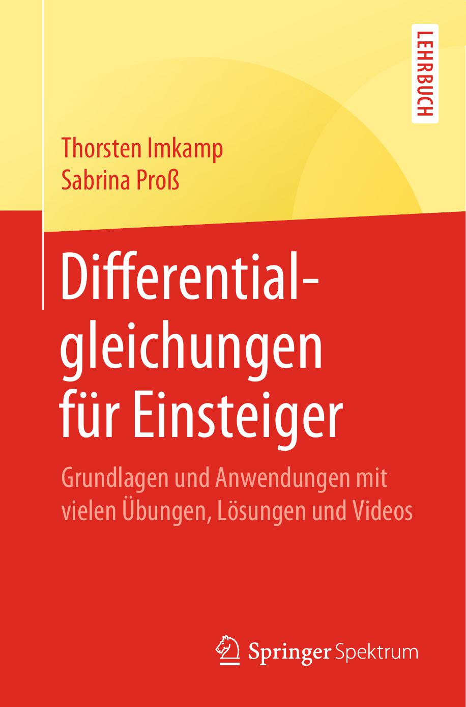 Differentialgleichungen für Einsteiger - Grundlagen und Anwendungen mit vielen Übungen, Lösungen und Videos