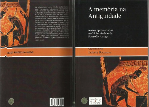 A memória na Antiguidade - textos apresentados no VI Seminário de Filosofia Antiga