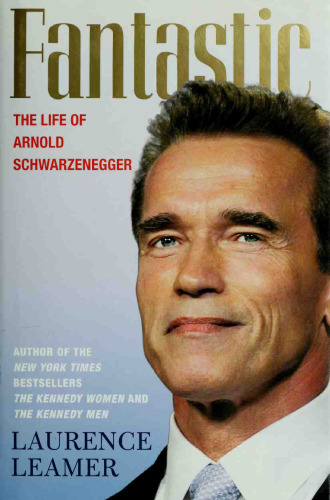 Fantastic: The Life of Arnold Schwarzenegger