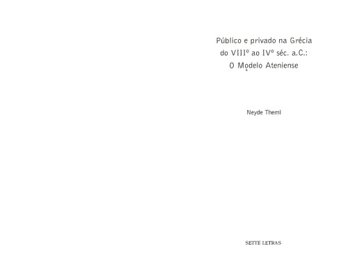 Público e privado na Grécia do VIIIº ao IVº séc. a.C. O Modelo Ateniense