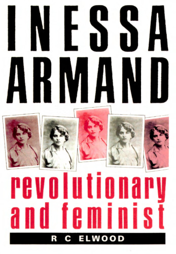 Inessa Armand: Revolutionary and Feminist