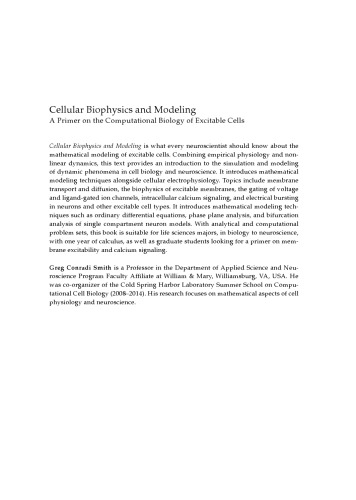 Cellular Biophysics and Modeling - A Primer on the Computational Biology of Excitable Cells