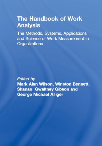 The Handbook of Work Analysis: Methods, Systems, Applications and Science of Work Measurement in Organizations