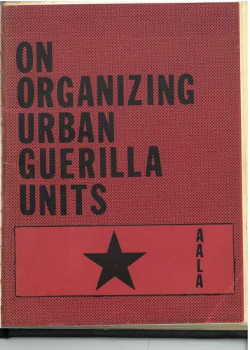 On Organizing Urban Guerilla Units