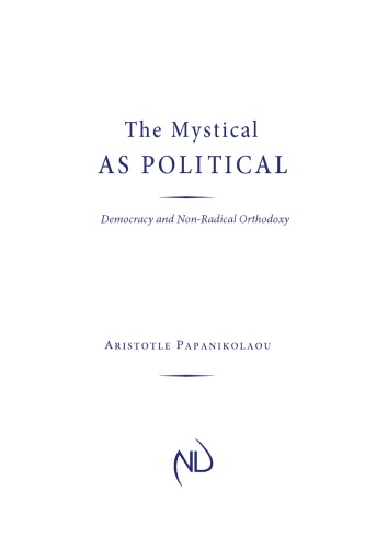 The Mystical as Political: Democracy and Non-Radical Orthodoxy
