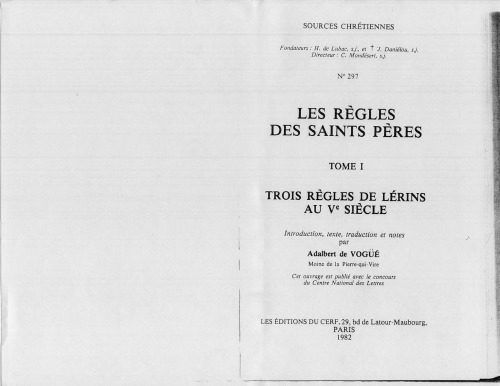 Les Règles des saints Pères, Trois règles de Lérins au Ve siècle, tome I