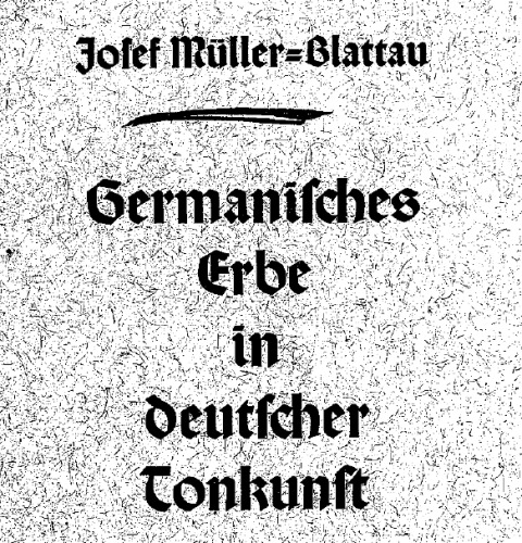 Ahnenerbe - Germanisches Erbe in deutscher Tonkunst