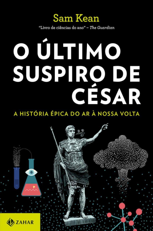 O último suspiro de César: A história épica do ar à nossa volta