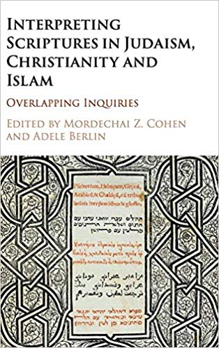 Interpreting Scriptures in Judaism, Christianity and Islam: Overlapping Inquiries