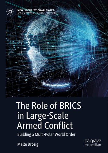 The Role of BRICS in Large-Scale Armed Conflict: Building a Multi-Polar World Order