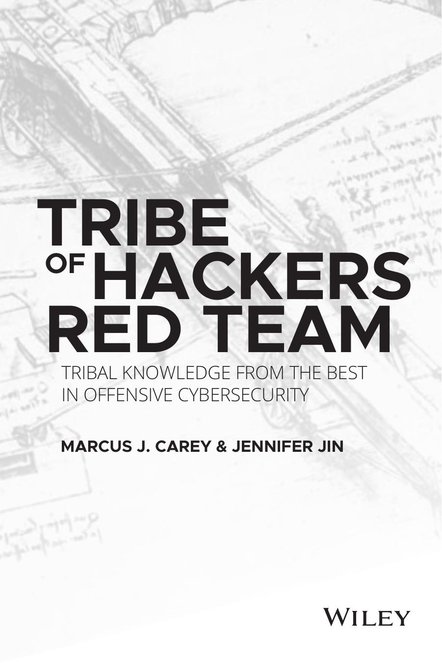 Red Team: Tribal Knowledge from the Best in Offensive Cybersecurity