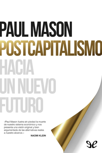 Postcapitalismo: hacia un nuevo futuro