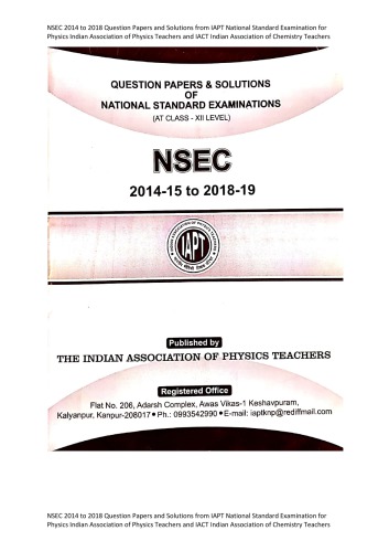 NSEC 2014 to 2018 Question Papers and Solutions from IAPT National Standard Examination for Physics Indian Association of Physics Teachers and IACT similar to IIT JEE