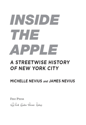 Inside the Apple: A Streetwise History of New York City