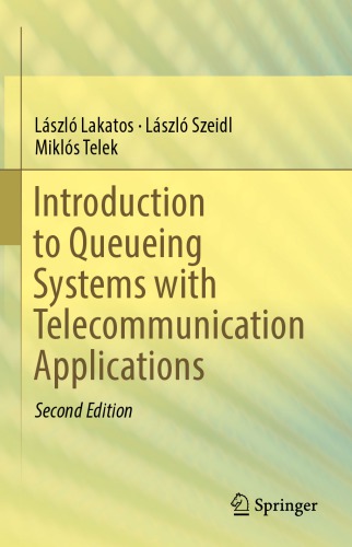 Introduction to Queueing Systems with Telecommunication Applications