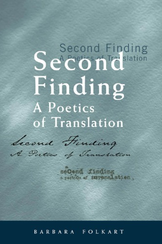Second Finding: A Poetics of Translation