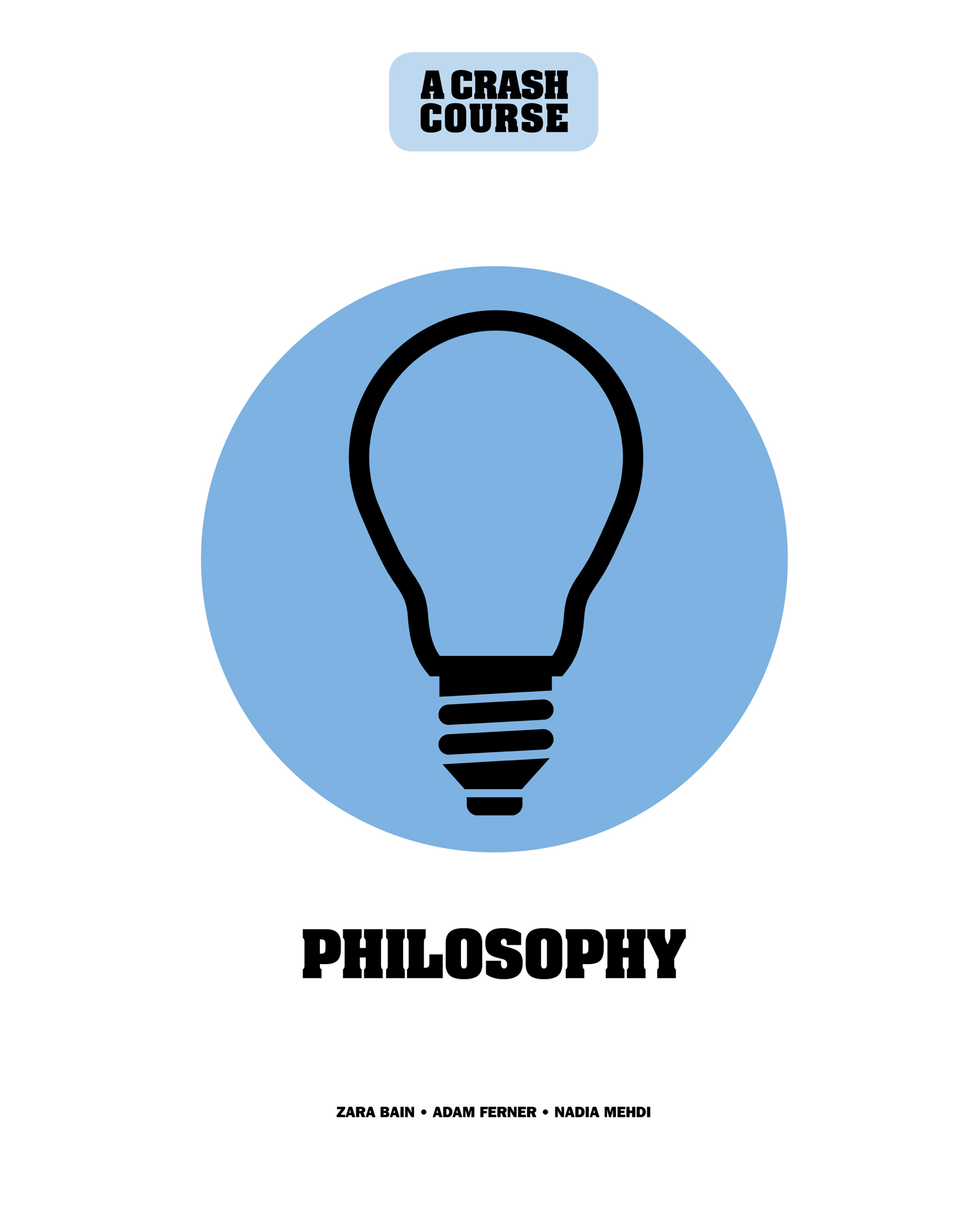 Philosophy: A Crash Course: Become An Instant Expert