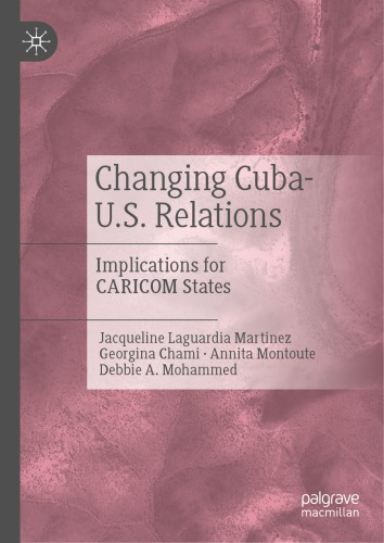 Changing Cuba-U.S. Relations: Implications For CARICOM States