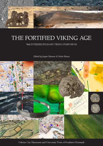 The Fortified Viking Age: 36th Interdisciplinary Viking Symposium in Odense, May 17th, 2017