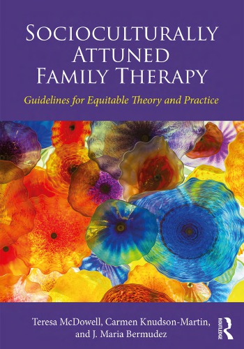 Socioculturally Attuned Family Therapy: Guidelines for Equitable Theory and Practice