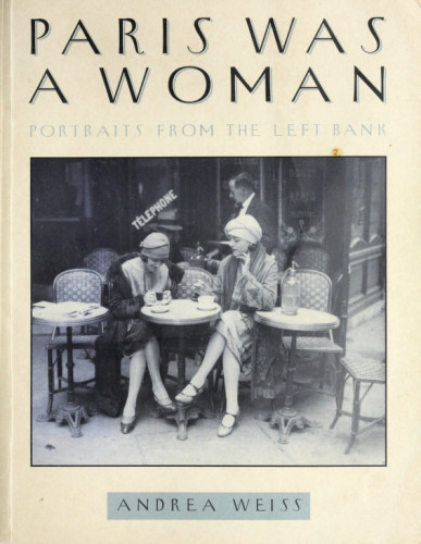 Paris Was a Woman: Portraits from the Left Bank