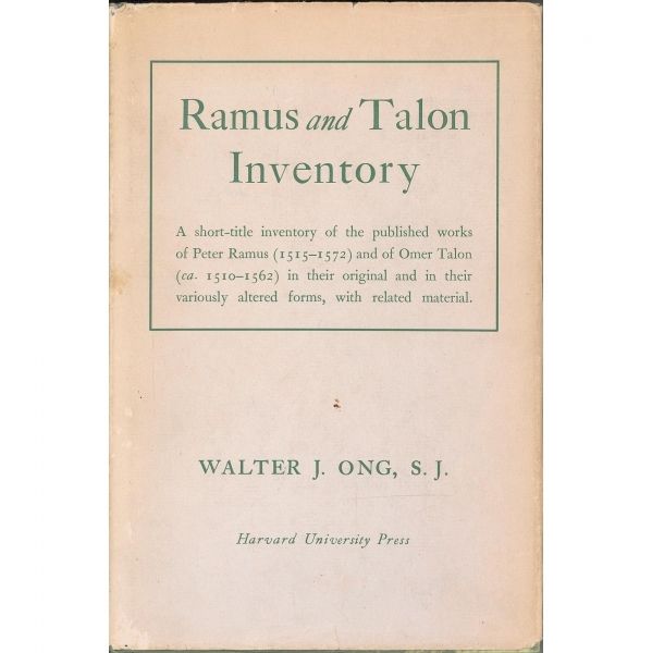 Ramus and Talon Inventory A Short-Title Inventory of the Published Works of Peter Ramus (1515–1572) and of Omer Talon (ca.1510–1562) in Their Orignal and in Their Variously Altered Forms