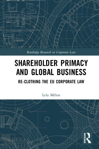 Shareholder Primacy and Global Business: Re-clothing the EU Corporate Law