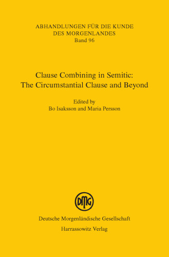 Clause Combining in Semitic: The Circumstantial Clause and Beyond