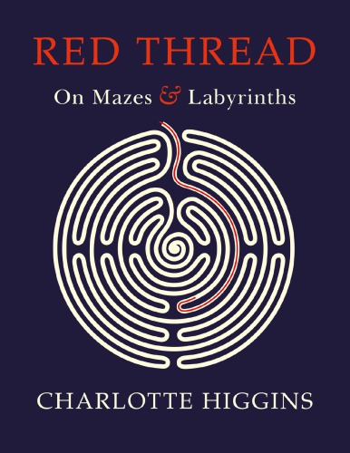 Red Thread: On Mazes and Labyrinths