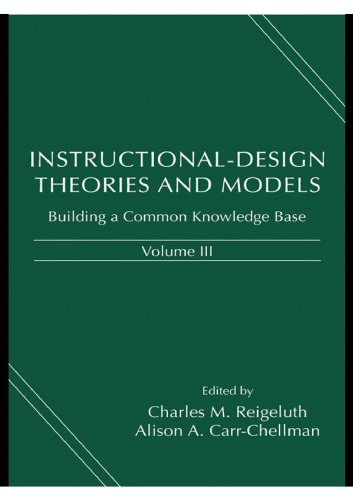 Instructional-Design Theories and Models, Volume III_ Building a Common Knowledge Base_ 3 - Unknown.pdf