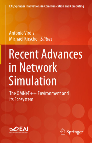 Recent Advances in Network Simulation. The OMNeT++ Environment and its Ecosystem