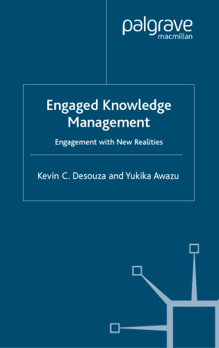 Engaged Knowledge Management: Engagement with New Realities