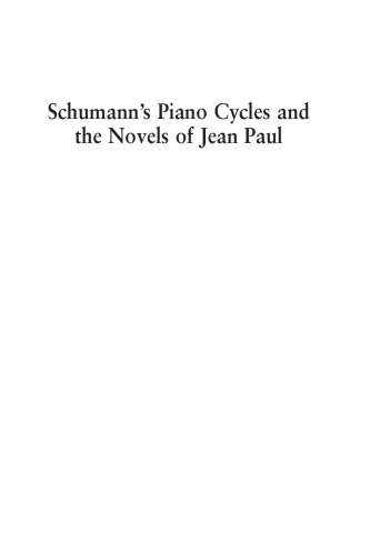 Schumann’s Piano Cycles and the Novels of Jean Paul