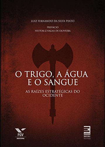 O trigo, a água e o sangue