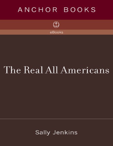 The Real All Americans: The Team That Changed a Game, a People, a Nation