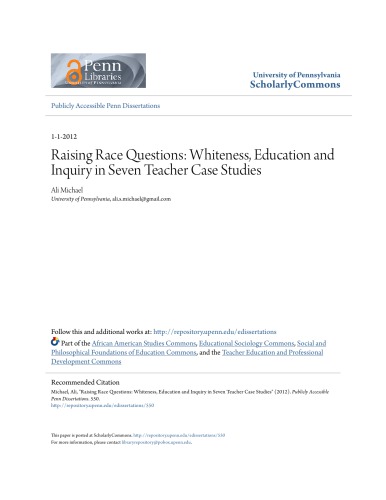 Raising Race Questions: Whiteness, Education and Inquiry in Seven Teacher Case Studies