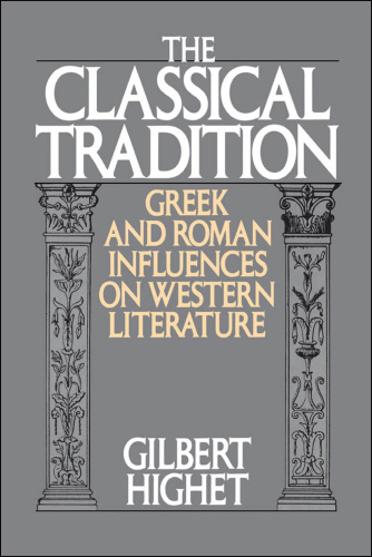 The Classical Tradition: Greek and Roman Influences on Western Literature