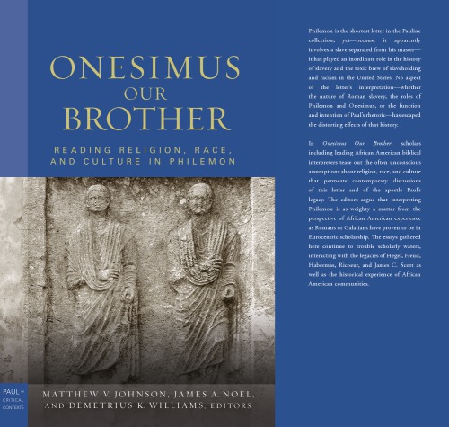 Onesimus Our Brother: Reading Religion, Race, and Slavery in Philemon