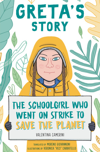 Greta’s Story: The Schoolgirl Who Went on Strike to Save the Planet