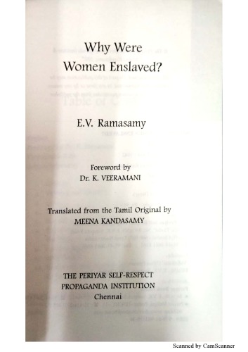 Why Were Women Enslaved? - Thanthai Periyar EVR (translated from tamil ’Penn Yaen Adimai Aanal’ by Meena Kandasamy)