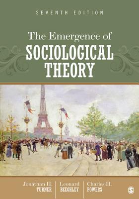 The Emergence of Sociological Theory [th&nbsp;ed.]  1452206236, 981452206233