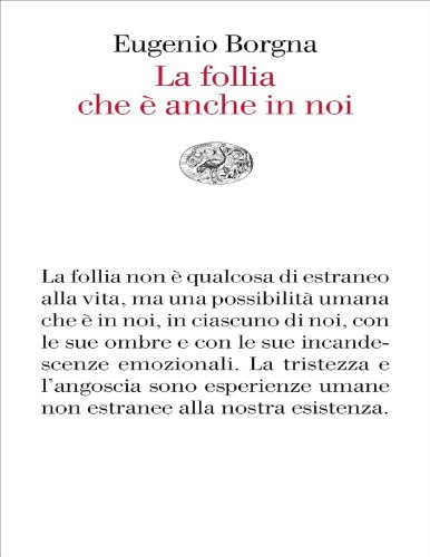 La follia che è anche in noi