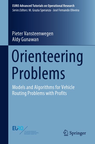 Orienteering Problems - Models and Algorithms for Vehicle Routing Problems with Profits