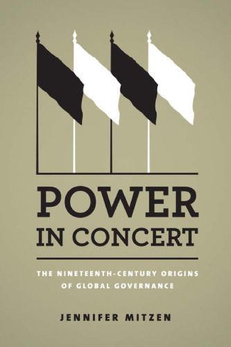 Power in Concert: The Nineteenth-Century Origins of Global Governance