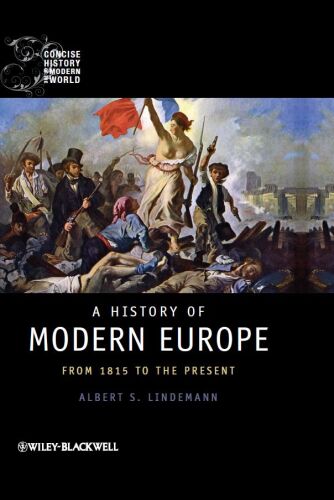 A History of Modern Europe: From 1815 to the Present