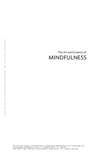 The Art and Science of Mindfulness: Integrating Mindfulness into Psychology and the Helping Professions