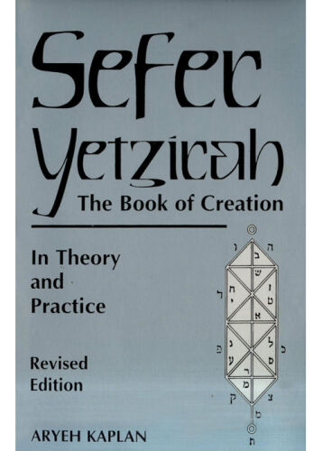 Sefer Yetzirah: The Book of Creation in Theory and Practice
