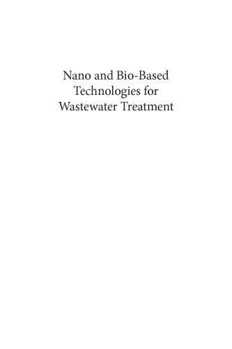 Nano and Bio-Based Technologies for Wastewater Treatment: Prediction and Control Tools for the Dispersion of Pollutants in the Environment