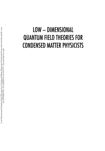 Low Dimensional Quantum Field Theories for Condensed Matter Physicists