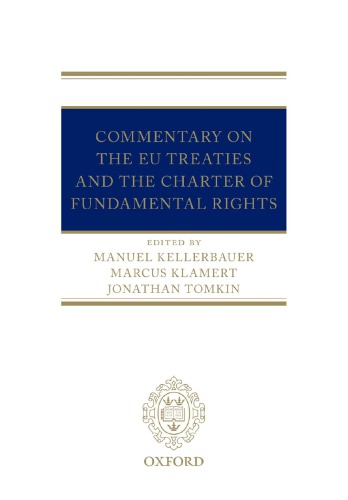 The EU Treaties And The Charter Of Fundamental Rights: A Commentary